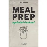 veggie + Meal Prep - vegetarisch und saisonal