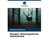 Verlag Unser Wissen Mangan: Bioinorganische Geheimnisse