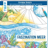 Frech Colorful Secrets - Faszination Meer (Ausmalen auf Zauberpapier)