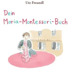 Dein Maria-Montessori-Buch