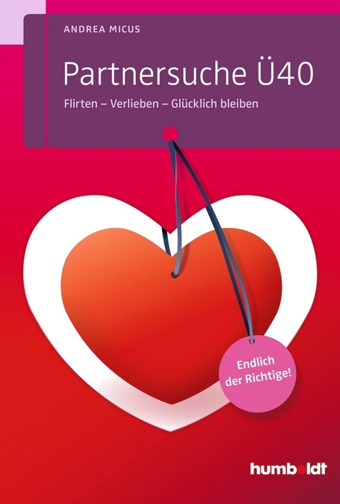 Psychologie & Lebensgestaltung / Partnersuche Ü40 - Andrea Micus  Kartoniert (TB)
