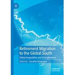 Retirement Migration To The Global South, Kartoniert (TB)