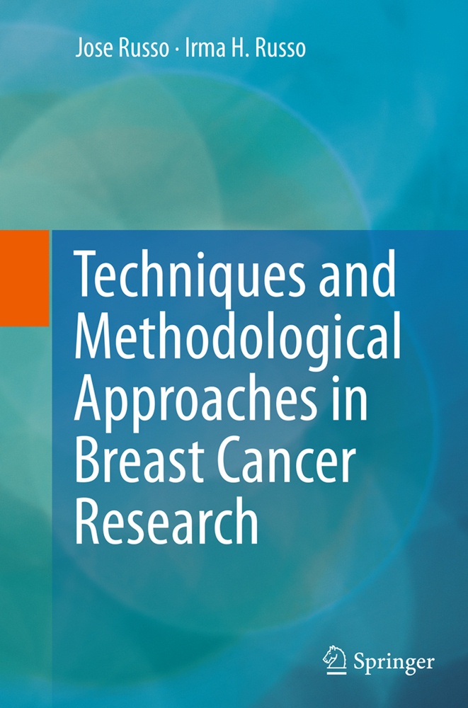 Techniques And Methodological Approaches In Breast Cancer Research - Jose Russo  Irma H. Russo  Kartoniert (TB)