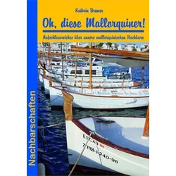 Oh, diese Mallorquiner!