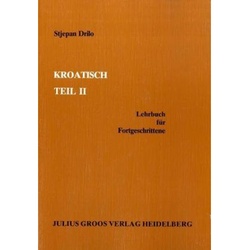 Kroatisch / Bd 2 / Kroatisch / Kroatisch Ii - Stjepan Drilo, Kartoniert (TB)