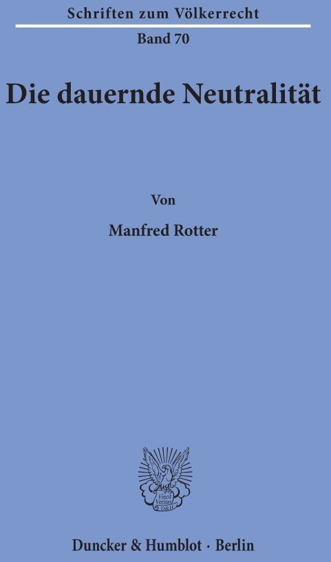 Die Dauernde Neutralität. - Manfred Rotter  Kartoniert (TB)