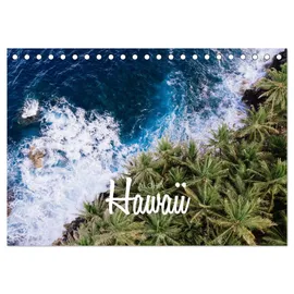 Calvendo Aloha Hawaii (Tischkalender 2026 DIN A5 quer), CALVENDO Monatskalender