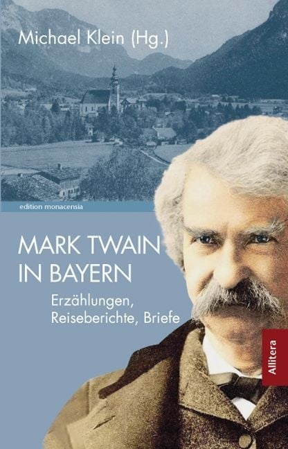 Mark Twain In Bayern - Mark Twain  Kartoniert (TB)