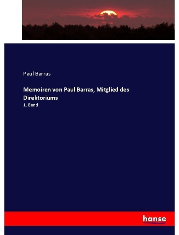 Memoiren Von Paul Barras  Mitglied Des Direktoriums - Paul Barras  Kartoniert (TB)