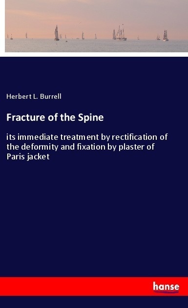 Fracture Of The Spine - Herbert L. Burrell  Kartoniert (TB)