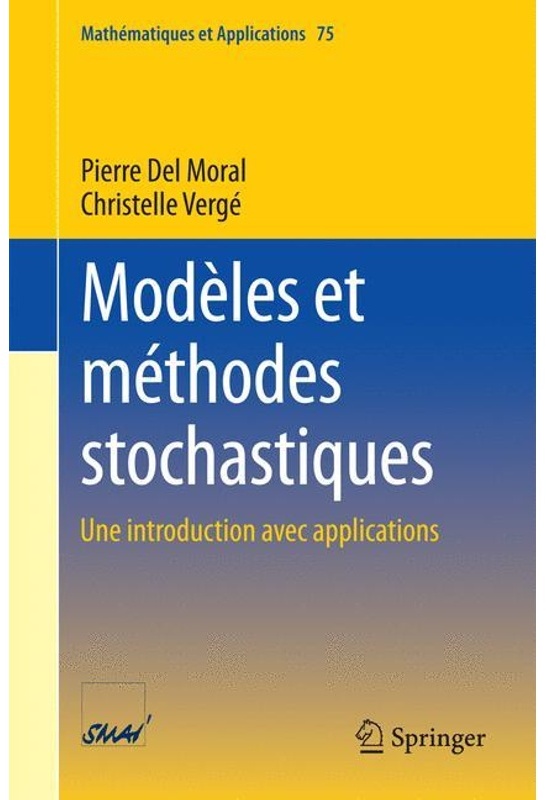 Modèles Et Méthodes Stochastiques - Pierre Del Moral, Christelle Vergé, Kartoniert (TB)