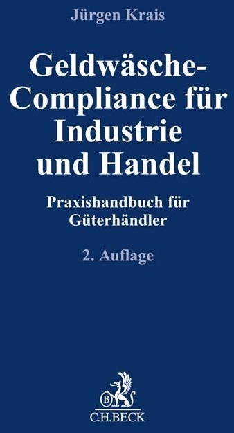 Compliance Für Die Praxis / Geldwäsche-Compliance Für Industrie Und Handel - Jürgen Krais  Kartoniert (TB)