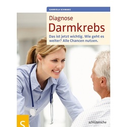 Diagnose Darmkrebs - Gabriela Schwarz, Kartoniert (TB)