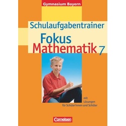 Fokus Mathematik 7. Schuljahr. Schulaufgabentrainer. Gymnasium Bayern