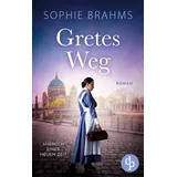 dp Verlag Gretes Weg Der historische Roman über eine mutige Frau im 20. Jahrhundert