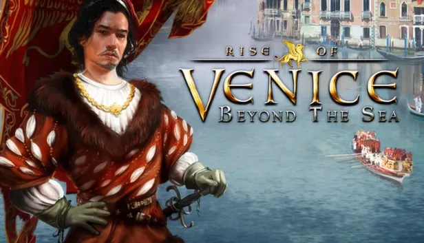 Rise of Venice: Beyond the Sea