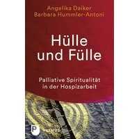 Patmos Verlag Hülle und Fülle: Angelika Daiker/ Barbara Hummler-Antoni