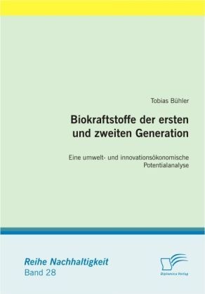 Biokraftstoffe Der Ersten Und Zweiten Generation - Tobias Bühler  Kartoniert (TB)