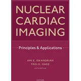 Oxford University Press Nuclear Cardiac Imaging: Principles and Applications