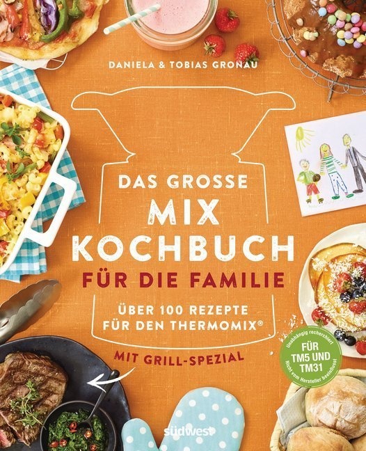 Das Große Mix-Kochbuch Für Die Familie - Daniela Gronau  Tobias Gronau  Gebunden