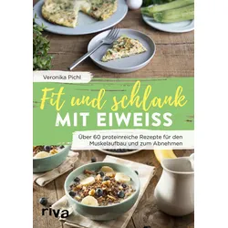 Fit und schlank mit Eiweiß