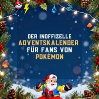 Der inoffizielle Adventskalender für Fans von Pokémon