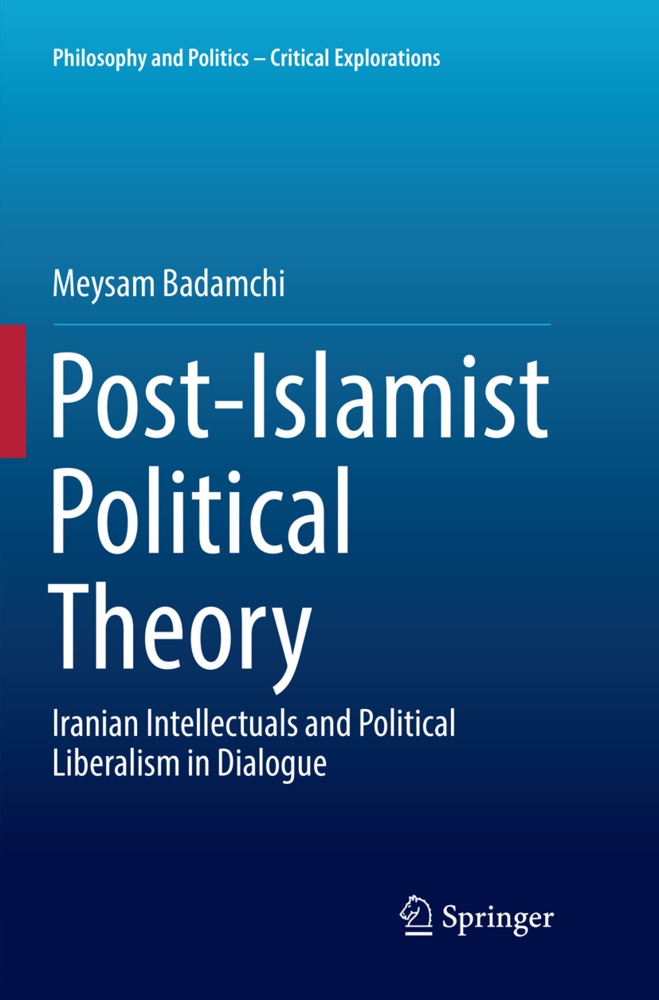 Post-Islamist Political Theory - Meysam Badamchi  Kartoniert (TB)