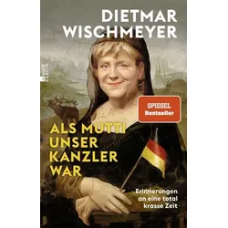 Als Mutti unser Kanzler war