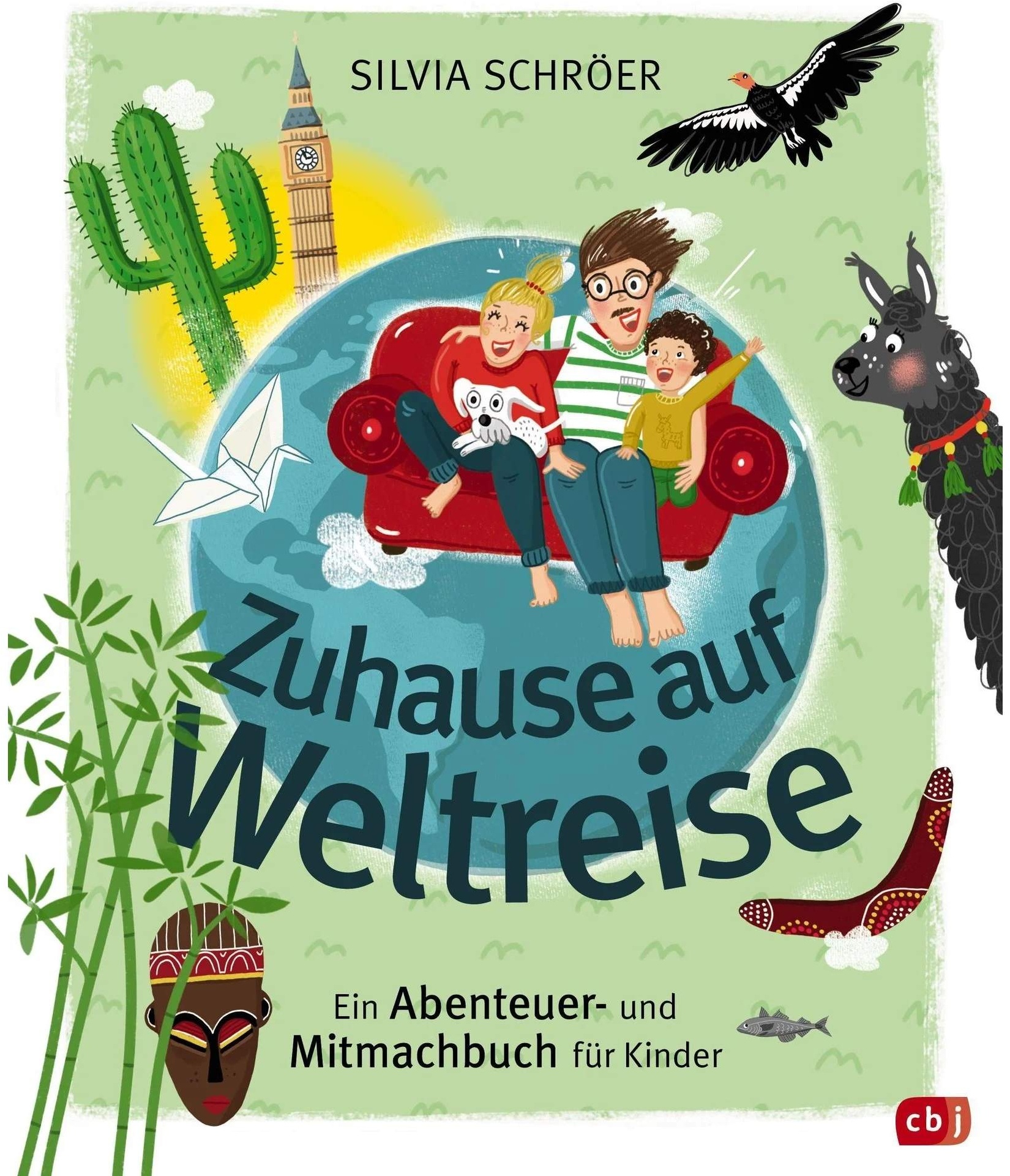 ZUHAUSE AUF WELTREISE - Sachbuch