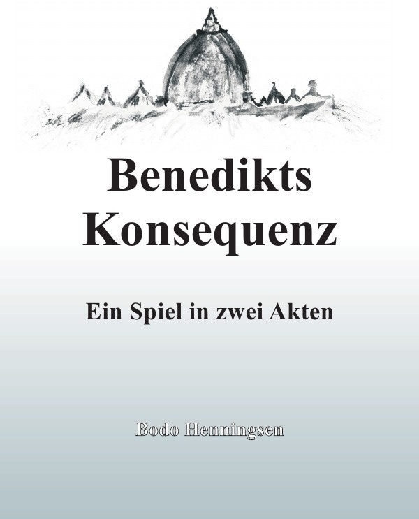 Benedikts Konsequenz - Bodo Henningsen  Kartoniert (TB)