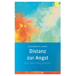 Distanz zur Angst