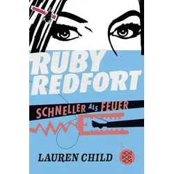 Ruby Redfort – Schneller als Feuer