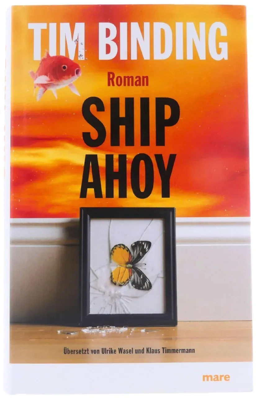 Ship Ahoy von Tim Binding Roman Buch NEU