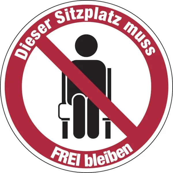 Hinweisschild, Dieser Sitzplatz muss frei bleiben, Folie - 100 mm Folie selbstklebend