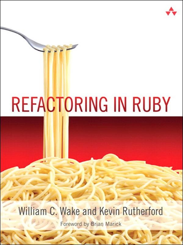 Refactoring in Ruby: eBook von William Wake/ Kevin Rutherford