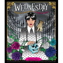 Ulysses Press Wednesday: An Unofficial Coloring Book of the Morbid and Ghastly (Unofficial Wednesday Books)