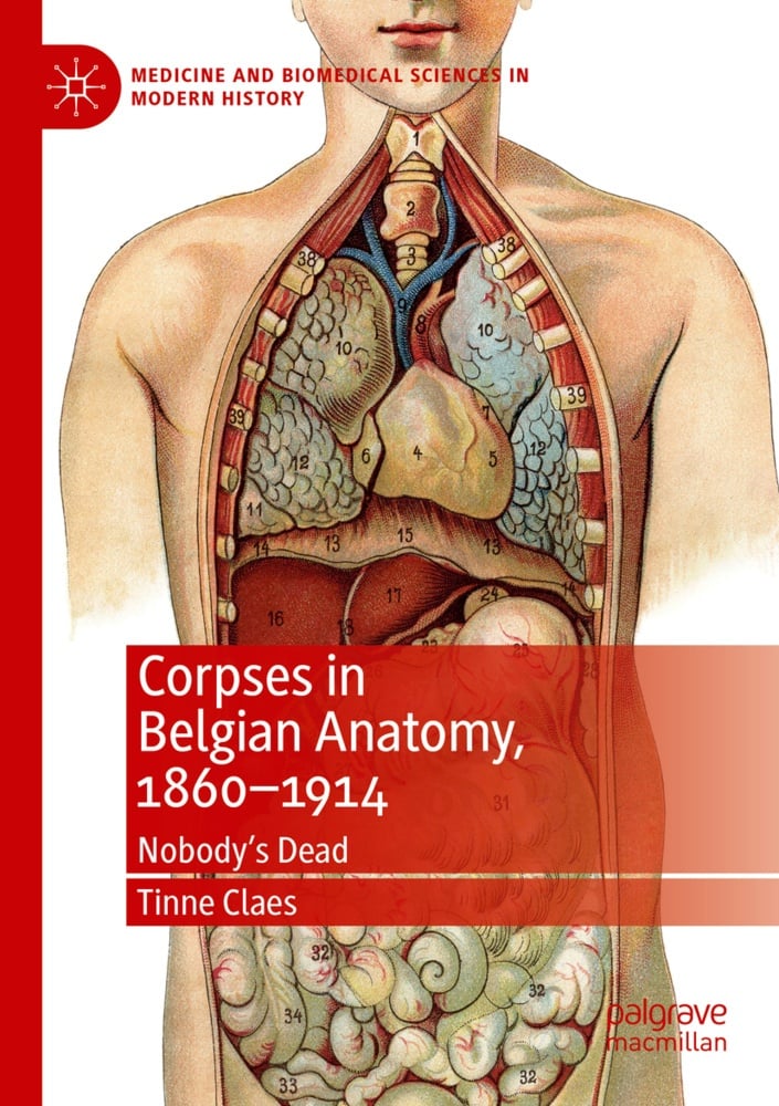 Corpses In Belgian Anatomy  1860-1914 - Tinne Claes  Kartoniert (TB)
