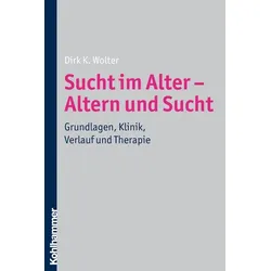 Sucht im Alter - Altern und Sucht