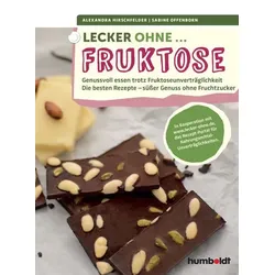 Lecker ohne... Fruktose