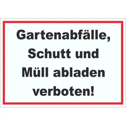 Gartenabfälle, Schutt und Müll abladen verboten Aufkleber A0 (841x1189mm)