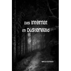 Das Internat im Düsterwald