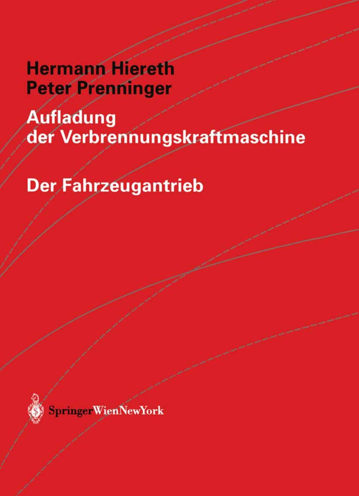 Aufladung Der Verbrennungskraftmaschine - Hermann Hiereth  Peter Prenninger  Kartoniert (TB)