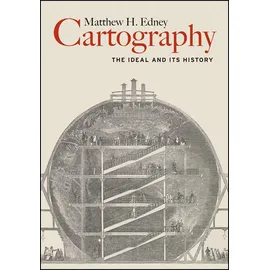 University of Chicago Press Cartography: The Ideal and Its History