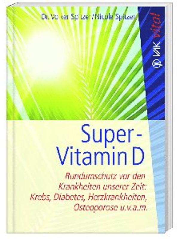 Super-Vitamin D - Volker Spitzer  Nicole Spitzer  Kartoniert (TB)