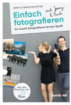 22places Buch Einfach fotografieren mit Jenny & Basti: So macht fotografieren lernen Spaß