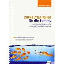 Schulz-Kirchner Verlag Gm Zirkeltraining für die Stimme - Funktionale Übungen für mehr Kraft und Belastbarkeit