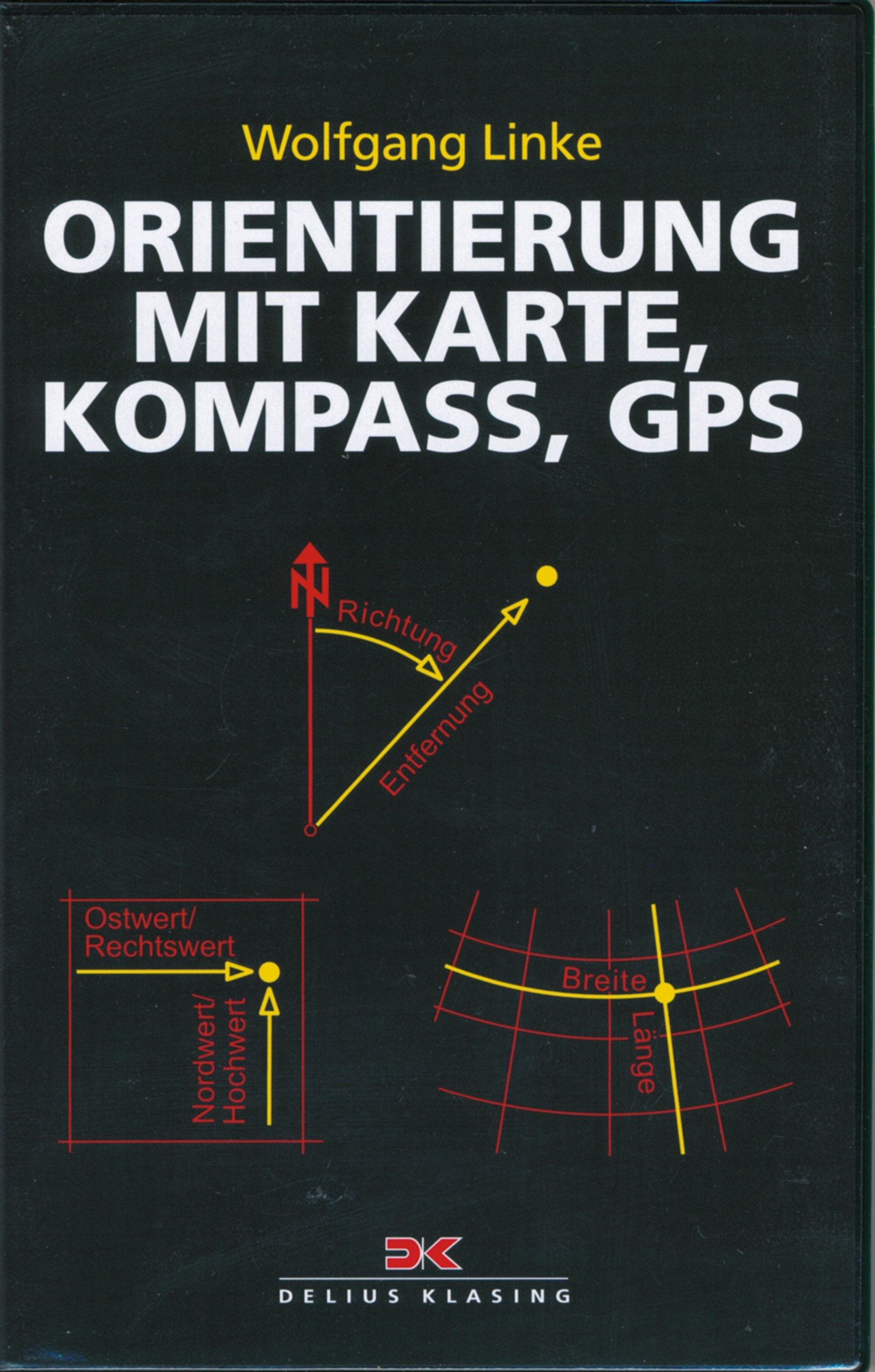 Orientierung mit Karte, Kompass, GPS