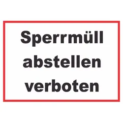 Sperrmüll abstellen verboten Schild A6 (105x148mm)