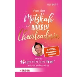 Von der Motzkuh zur inneren Cheerleaderin