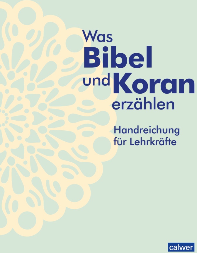 Was Bibel Und Koran Erzählen - Kristina Augst  Anke Kaloudis  Birgitt Neukirch  Esma Öger-Tunç  Meryem Tinç  Kartoniert (TB)